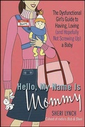 Cover: Hello, My Name Is Mommy - St. Martin's Griffin