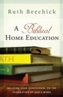 Cover: Biblical Home Education - B & H International