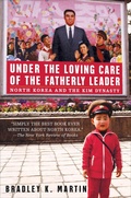 Abbildung von: Under the Loving Care of the Fatherly Leader - Thomas Dunne Books