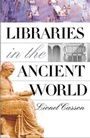 Cover: Libraries in the Ancient World - Yale University Press