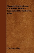 Cover: Strange Stories From A Chinese Studio - Translated By Herbert A. Giles - Read Books