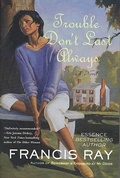 Cover: Trouble Don't Last Always - St. Martin's Griffin
