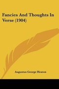 Cover: Fancies And Thoughts In Verse (1904) - Kessinger Publishing