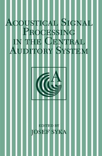 Abbildung von: Acoustical Signal Processing in the Central Auditory System - Springer