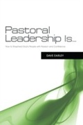 Cover: Pastoral Leadership is... - B & H International