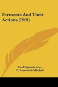 Cover: Ferments And Their Actions (1901) - Kessinger Publishing