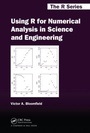 Cover: Using R for Numerical Analysis in Science and Engineering - Chapman & Hall/CRC
