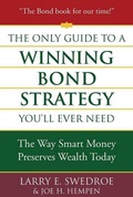 Cover: The Only Guide to a Winning Bond Strategy You'll Ever Need - Truman Talley Books