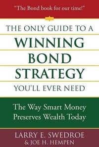 Enlarge image Cover: The Only Guide to a Winning Bond Strategy You'll Ever Need - Truman Talley Books