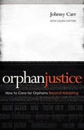 Cover: Orphan Justice - Broadman & Holman Publishers