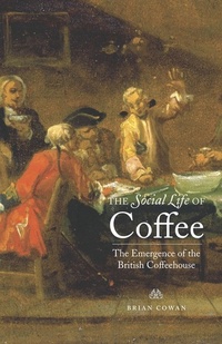 Abbildung von: The Social Life of Coffee - Yale University Press