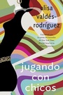 Cover: Jugando con chicos - St. Martin's Griffin