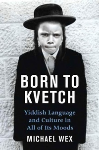 Abbildung von: Born To Kvetch - St. Martin's Press