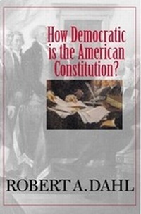 Enlarge image Cover: How Democratic Is the American Constitution? - Yale University Press