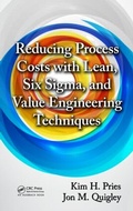 Cover: Reducing Process Costs with Lean, Six Sigma, and Value Engineering Techniques - Taylor & Francis