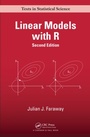 Cover: Linear Models with R - Chapman & Hall/CRC