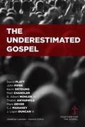 Cover: The Underestimated Gospel - Broadman & Holman Publishers