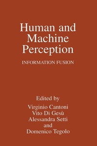 Enlarge image Cover: Human and Machine Perception - Kluwer Academic / Plenum Publishers