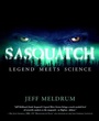 Cover: Sasquatch: Legend Meets Science - Forge Books