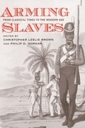 Cover: Arming Slaves - Yale University Press