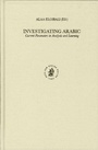 Cover: Investigating Arabic - Brill