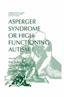 Cover: Asperger Syndrome or High-Functioning Autism? - Springer