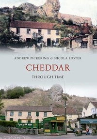 Enlarge image Cover: Cheddar Through Time - Amberley Publishing