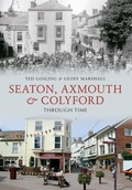 Cover: Seaton, Axmouth & Colyford Through Time - Amberley Publishing