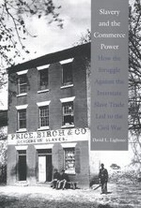 Enlarge image Cover: Slavery and the Commerce Power - Yale University Press