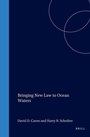 Cover: Bringing New Law to Ocean Waters - Martinus Nijhoff