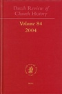 Cover: Dutch Review of Church History, Volume 84 (2004) - Brill