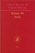 Cover: Dutch Review of Church History, Volume 84 (2004) - Brill