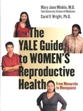 Cover: The Yale Guide to Women's Reproductive Health - Yale University Press