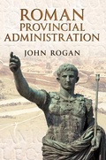 Cover: Roman Provincial Administration - Amberley Publishing