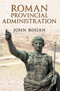 Enlarge image Cover: Roman Provincial Administration - Amberley Publishing