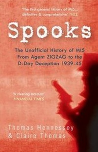 Abbildung von: Spooks the Unofficial History of MI5 From Agent Zig Zag to the D-Day Deception 1939-45 - Amberley Publishing
