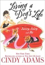 Cover: Living a Dog's Life - St. Martin's Press