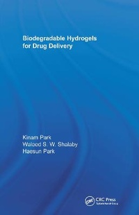 Enlarge image Cover: Biodegradable Hydrogels for Drug Delivery - CRC Press