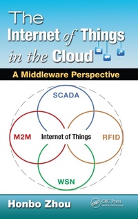 Abbildung von: The Internet of Things in the Cloud - CRC Press