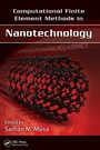 Cover: Computational Finite Element Methods in Nanotechnology - CRC Press