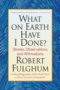Cover: What on Earth Have I Done? - St. Martin's Press