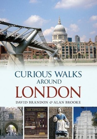 Abbildung von: Curious Walks Around London - Amberley Publishing