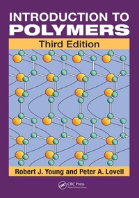 Enlarge image Cover: Introduction to Polymers - CRC Press