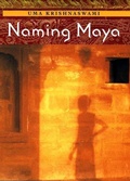 Cover: Naming Maya - Farrar, Straus and Giroux (BYR)