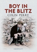 Cover: Boy in the Blitz - Amberley Publishing