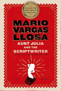 Abbildung von: Aunt Julia and the Scriptwriter - Picador