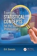Cover: Essential Statistical Concepts for the Quality Professional - CRC Press