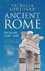 Cover: Ancient Rome The Republic 753BC-30BC - Amberley Publishing