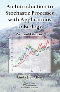 Enlarge image Cover: An Introduction to Stochastic Processes with Applications to Biology - Chapman & Hall/CRC