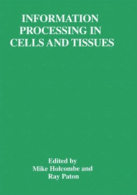 Enlarge image Cover: Information Processing in Cells and Tissues - Springer